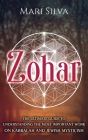 Zohar: The Ultimate Guide to Understanding the Most Important Work on Kabbalah and Jewish Mysticism Cover Image