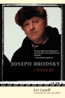 Joseph Brodsky: A Literary Life By Lev Loseff, Jane Ann Miller (Translated by) Cover Image