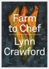 Farm to Chef: Cooking Through the Seasons: A Cookbook Cover Image
