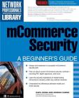 McOmmerce Security: A Beginner's Guide (Network Professional's Library) By Kapil Raina, Anurag Harsh, Naveen Dhar (Foreword by) Cover Image