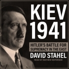 Kiev 1941: Hitler's Battle for Supremacy in the East Cover Image