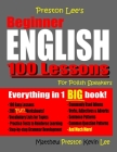 Preston Lee's Beginner English 100 Lessons For Polish Speakers By Matthew Preston, Kevin Lee Cover Image