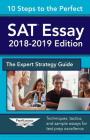 10 Steps to the Perfect SAT Essay: 2018-2019 Strategy Guide By Prepvantage Publishing Cover Image