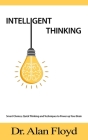 Intelligent Thinking: Smart Choices, Quick Thinking and Techniques to Power up Your Brain Cover Image