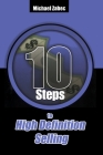 10 Steps to High Definition Selling By Michael T. Zabec Cover Image