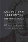 Ludwig van Beethoven: The Piano Sonatas; History, Notation, Interpretation Cover Image