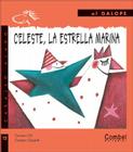 Celeste, la estrella marina (Caballo alado series–Al galope) By Carmen Gil Martínez, Carmen Queralt (Illustrator) Cover Image