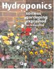 Hydroponics: Soilless Gardening Explained By Les Bridgewood Cover Image