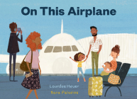 On This Airplane By Lourdes Heuer, Sara Palacios (Illustrator) Cover Image