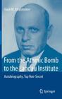 From the Atomic Bomb to the Landau Institute: Autobiography. Top Non-Secret Cover Image