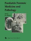 Paediatric Forensic Medicine and Pathology By J. K. Mason Cover Image