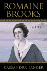 Romaine Brooks: A Life By Cassandra Langer Cover Image