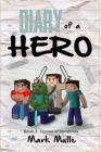 Diary of a Hero (Book 2): Clones of Herobrine An Unofficial Minecraft Book for Kids Ages 9 - 12 (Preteen) By Mark Mulle Cover Image