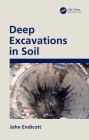 Deep Excavations in Soil By John Endicott Cover Image