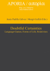 Doubtful Certainties: Language-Games, Forms of Life, Relativism (Aporia #7) By Jesús Padilla Gálvez (Editor), Margit Gaffal (Editor) Cover Image