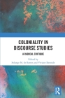 Coloniality in Discourse Studies: A Radical Critique Cover Image