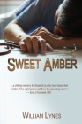 Sweet Amber By William Lynes Cover Image