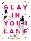 Slay in Your Lane: The Journal By Yomi Adegoke, Elizabeth Uviebinené Cover Image