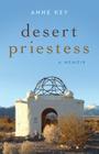 Desert Priestess: A Memoir Cover Image
