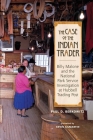 The Case of the Indian Trader: Billy Malone and the National Park Service Investigation at Hubbell Trading Post Cover Image