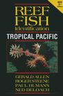 Reef Fish Identification: Tropical Pacific By Gerald Allen, Roger Steene, Paul Humann Cover Image