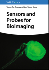 Sensors and Probes for Bioimaging By Young-Tae Chang, Nam-Young Kang Cover Image
