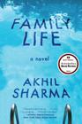 Family Life: A Novel By Akhil Sharma Cover Image