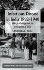 Infectious Disease in India, 1892-1940: Policy-Making and the Perception of Risk (Cambridge Imperial and Post-Colonial Studies) Cover Image