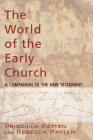 The World of the Early Church By Priscilla Patten, Rebecca Patten Cover Image