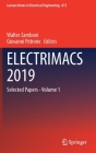 Electrimacs 2019: Selected Papers - Volume 1 (Lecture Notes in Electrical Engineering #615) Cover Image
