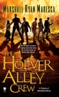 The Holver Alley Crew (Streets of Maradaine #1) By Marshall Ryan Maresca Cover Image