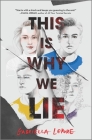 This Is Why We Lie By Gabriella Lepore Cover Image