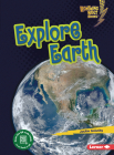 Explore Earth By Jackie Golusky Cover Image
