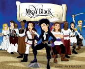 Missy Black By Christian Noelle Calhoun, Thomas Barnett (Illustrator), Crystal Rose Calhoun (Arranged by) Cover Image