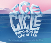 Ice Cycle: Poems about the Life of Ice Cover Image