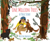 One Million Trees: A True Story By Kristen Balouch Cover Image