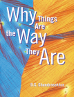 Why Things Are the Way They Are By B. S. Chandrasekhar Cover Image