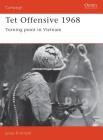 Tet Offensive 1968: Turning point in Vietnam (Campaign) By James Arnold Cover Image