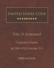 United States Code Annotated Title 19 Customs Duties 2020 Edition §§2801 - 4732 Volume 3/3 Cover Image