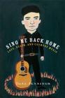 Sing Me Back Home: Love, Death, and Country Music By Dana Jennings Cover Image