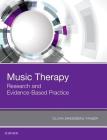 Music Therapy: Research and Evidence-Based Practice By Olivia Swedberg Yinger Cover Image