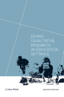 Doing Qualitative Research in Education Settings, Second Edition By J. Amos Hatch Cover Image
