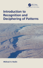 Introduction to Recognition and Deciphering of Patterns By Michael A. Radin Cover Image
