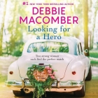 Looking for a Hero Lib/E: Marriage Wanted and My Hero By Debbie Macomber, Elizabeth Klett (Read by) Cover Image