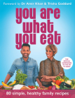 You Are What You Eat By Amir Khan (Foreword by), Trisha Goddard (Foreword by) Cover Image
