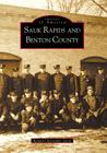 Sauk Rapids and Benton County (Images of America) By Ronald Christopher Zurek Cover Image