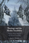 Theology and the Mythic Sensibility By Andrew Shamel Cover Image
