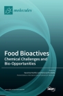 Food Bioactives: Chemical Challenges and Bio-Opportunities By Severina Pacifico (Guest Editor), Simona Piccolella (Guest Editor) Cover Image