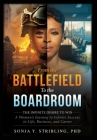 From the Battlefield To the Boardroom: The Infinite Desire to Win - A Woman's Journey To Infinite Success in Life, Business, and Career Cover Image