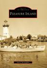 Pleasure Island (Images of America) By Robert McLaughlin Cover Image